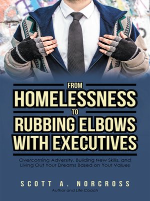 cover image of From Homelessness to Rubbing Elbows with Executives